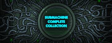 Submachine complete collection Download