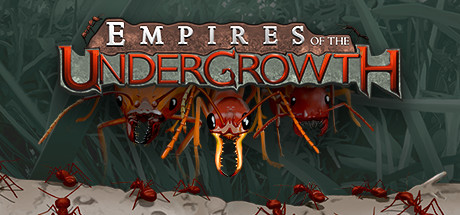 Empires of the Undergrowth 0.2113 Download
