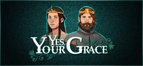 Yes Your Grace Download PC Game