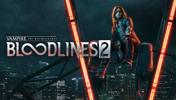 Vampire The Masquerade - Bloodlines 2 Free Download