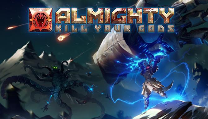 Almighty Kill Your Gods Free Download