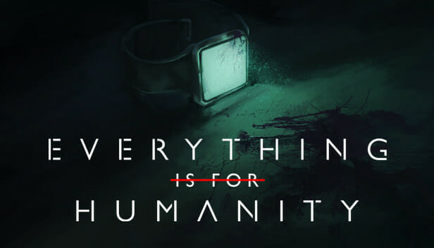 Everything Is For Humanity Download