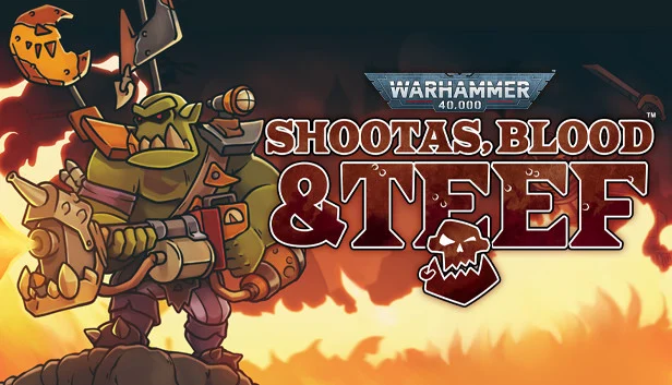 Warhammer 40000: Shootas Blood & Teef Download