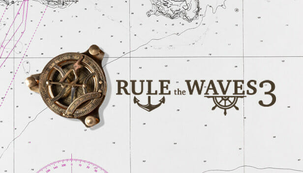 Rule the Waves 3 Free Download