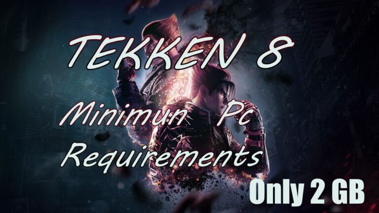 Tekken 8 Detailed Minimum System Requirements, Free Download Link